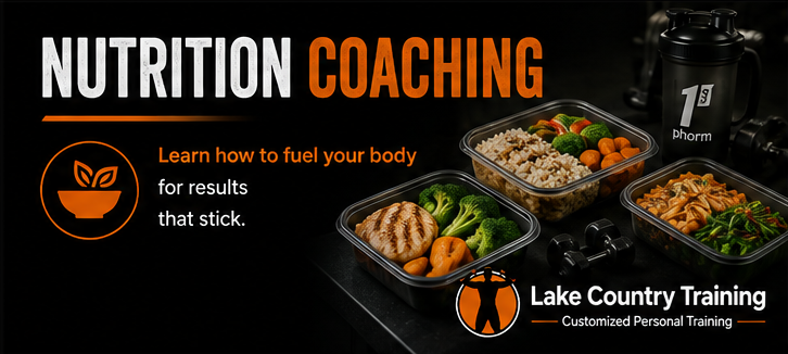 Nutrition coaching services from Lake Country Training featuring personalized meal planning, healthy eating guidance, and nutrition coaching to support fat loss, muscle building, and long-term health.